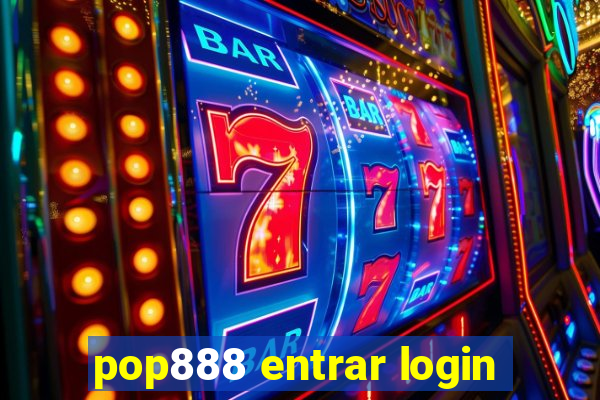 pop888 entrar login
